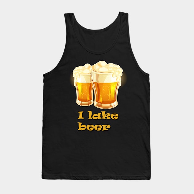 I’m sure men and not only will appreciate it is good for a gift Tank Top by i like beer